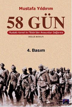 58 Gün Mustafa Kemal ile Filistinden Anayurdun Dağlarına
