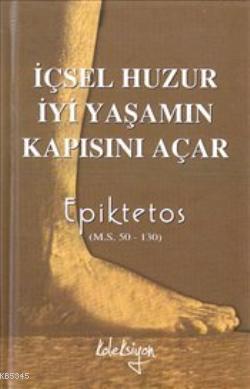 İçsel Huzur İyi Yaşamın Kapısını Açar