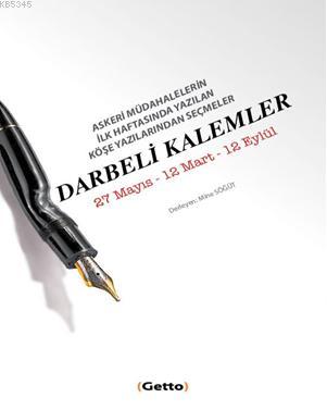 Darbeli Kalemler 27 Mayıs - 12 Mart - 12 Eylül