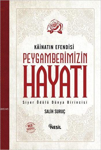 Kainatın Efendisi Peygamberimizin Hayatı (Ciltli, 2 Cilt Tek Kitap)