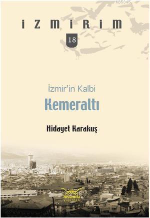 İzmirin Kalbi Kemeraltı