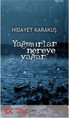 Yağmurlar Nereye Yağar