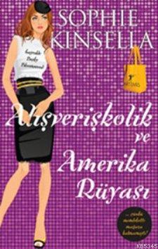 Alışverişkolik ve Amerika Rüyası