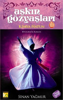 Aşkın Gözyaşları 3 - Kimya Hatun