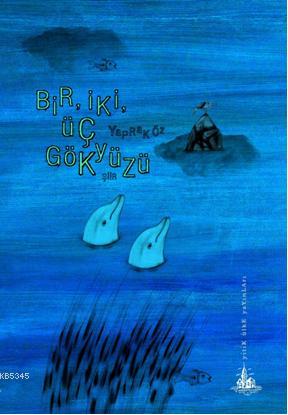 Bir, İki, Üç Gökyüzü