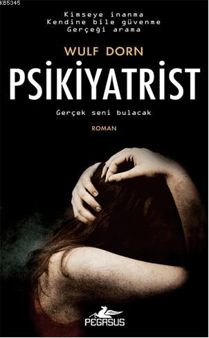 Psikiyatrist; Gerçek Seni Bulacak