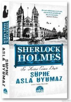 Şüphe Asla Uyumaz; Sherlock Holmes