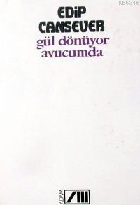 Gül Dönüyor Avucumda