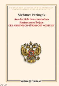 Aus Der Sicht Des Armenischen Staatsmannes Borjan Der Armenisch Türkisch Konflikt