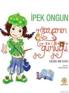 Mayanın Günlüğü  2 Güzel Bir Gün