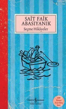 Sait Faik Abasıyanık Seçme Hikâyeler