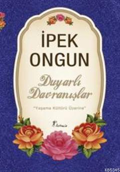 Duyarlı Davranışlar Yaşama Kültürü Üzerine