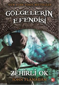 Gölgelerin Efendisi 9 - Zehirli Ok