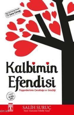 Kalbimin Efendisi Peygamberimin Çocukluğu ve Gençliği