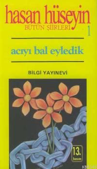 Acıyı Bal Eyledik