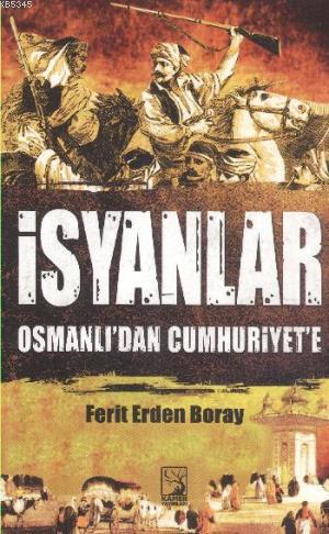 İsyanlar Osmanlıdan Cumhuriyete