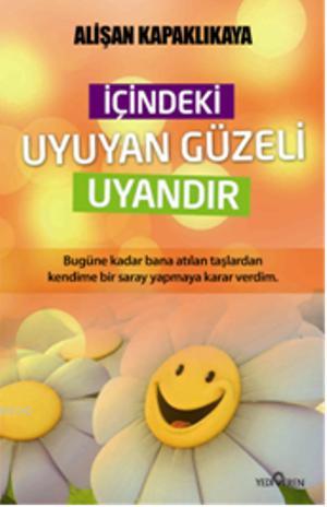 İçindeki Uyuyan Güzeli Uyandır