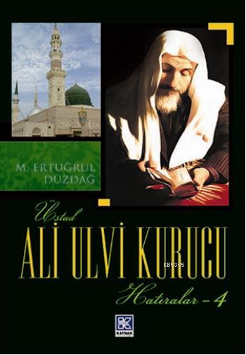 Ali Ulvi Kurucu Hatıralar 4