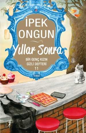 Yıllar Sonra; Bir Genç Kızın Gizli Defteri 11