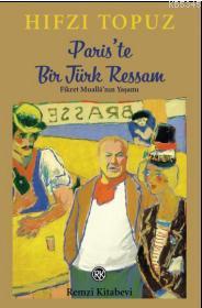 Paris'te Bir Türk Ressam; Fikret Muallâ'nın Yaşamı