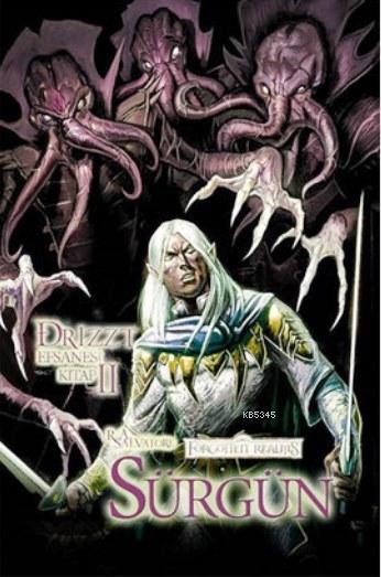Drizzt Efsanesi 2. Kitap Sürgün