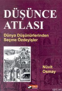 Düşünce Atlası Dünya Düşünürlerinden Seçme Özdeyişler