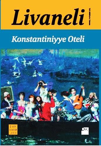 Konstantiniyye Oteli (Ciltli)