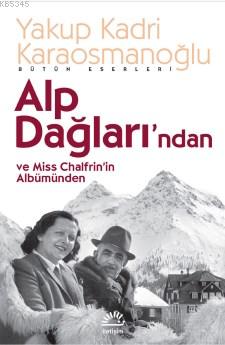 Alp Dağlarından ve Miss Chalfrinin Albümünden