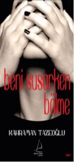 Beni Susarken Bölme