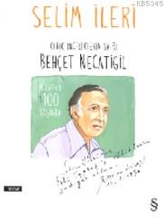 Kırık İnceliklerin Şairi; Behçet Necatigil