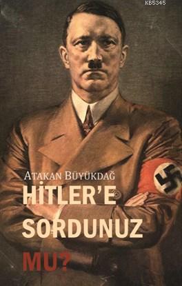 Hitlere Sordunuz Mu?