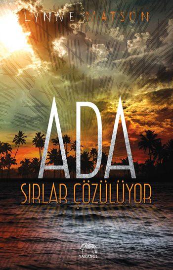 Ada Sırlar Çözülüyor