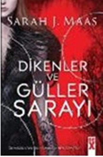 Dikenler Ve Güller Sarayı