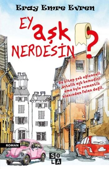Ey Aşk Nerdesin ? Bu Kitap Çok Eglenceli