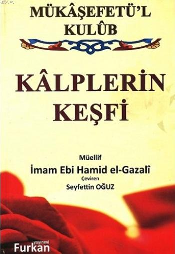 Kâlplerin Keşfi (Ciltli) Mükâşefetül Kulûb