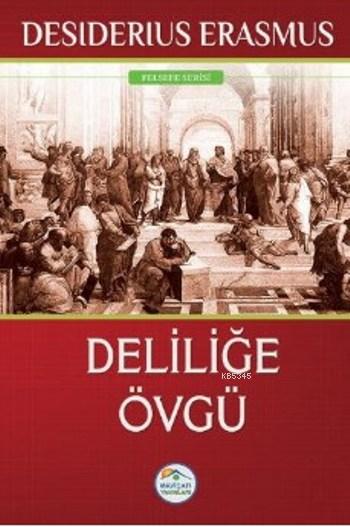 Deliliğe Övgü