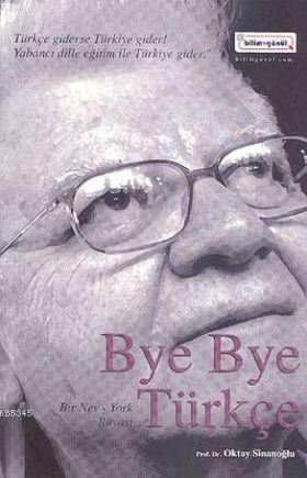 Bye Bye Türkçe; Bir Nev-york Rüyası