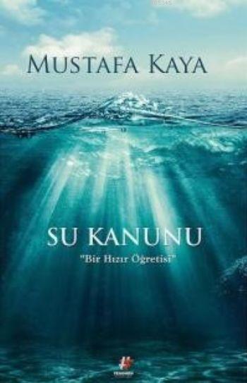 Su Kanunu; Bir Hızır Öğretisi