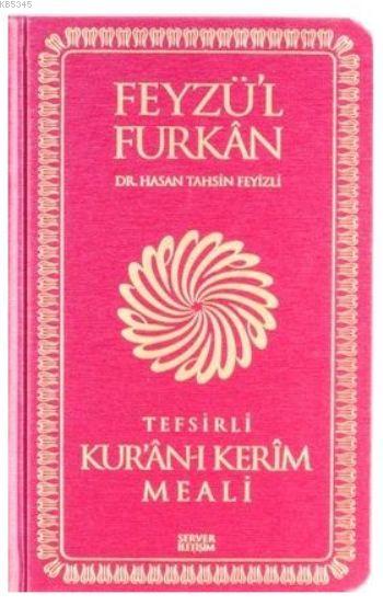 Feyzül Furkan Tefsirli Kur'an-ı Kerim Meali - Cep Boy - Sert Cilt