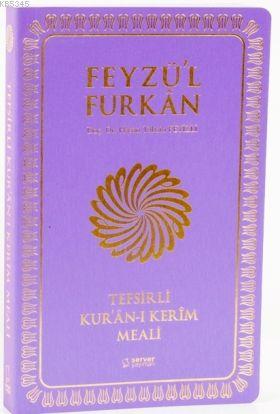 Feyzü'l Furkan Tefsirli Kur'an-ı Kerim Meali - Orta Boy - Yumuşak Cilt