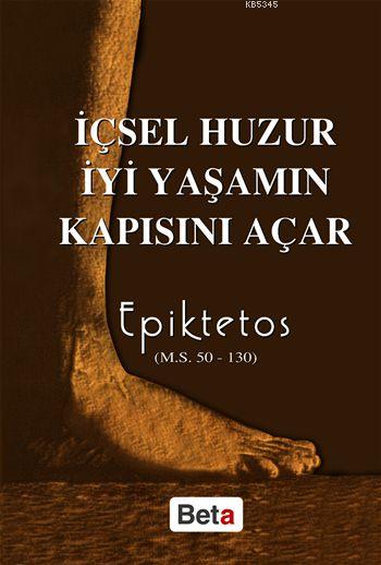 İçsel Huzur İyi Yaşamın Kapısını Açar (Ciltli)