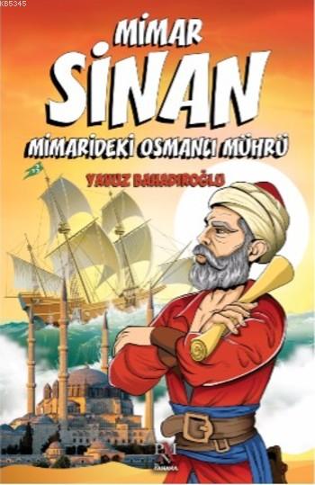 Mimar Sinan; Mimarideki Osmanlı  Mührü