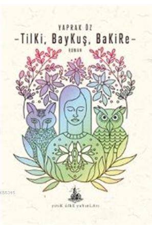 Tikli, Baykuş, Bakire