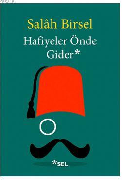 Hafiyeler Önde Gider