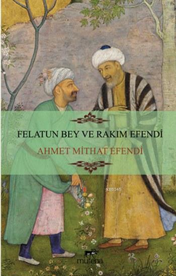 Felatun Bey ve Rakım Efendi
