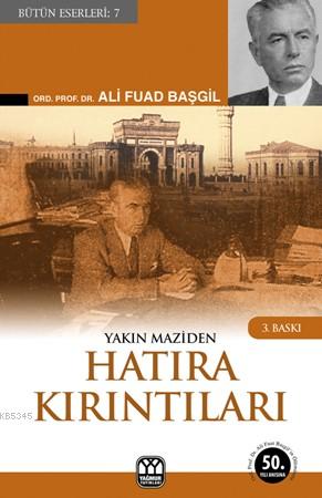 Yakın Maziden Hatıra Kırıntıları
