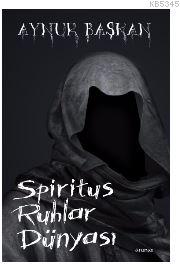 Spiritus Ruhlar Dünyası