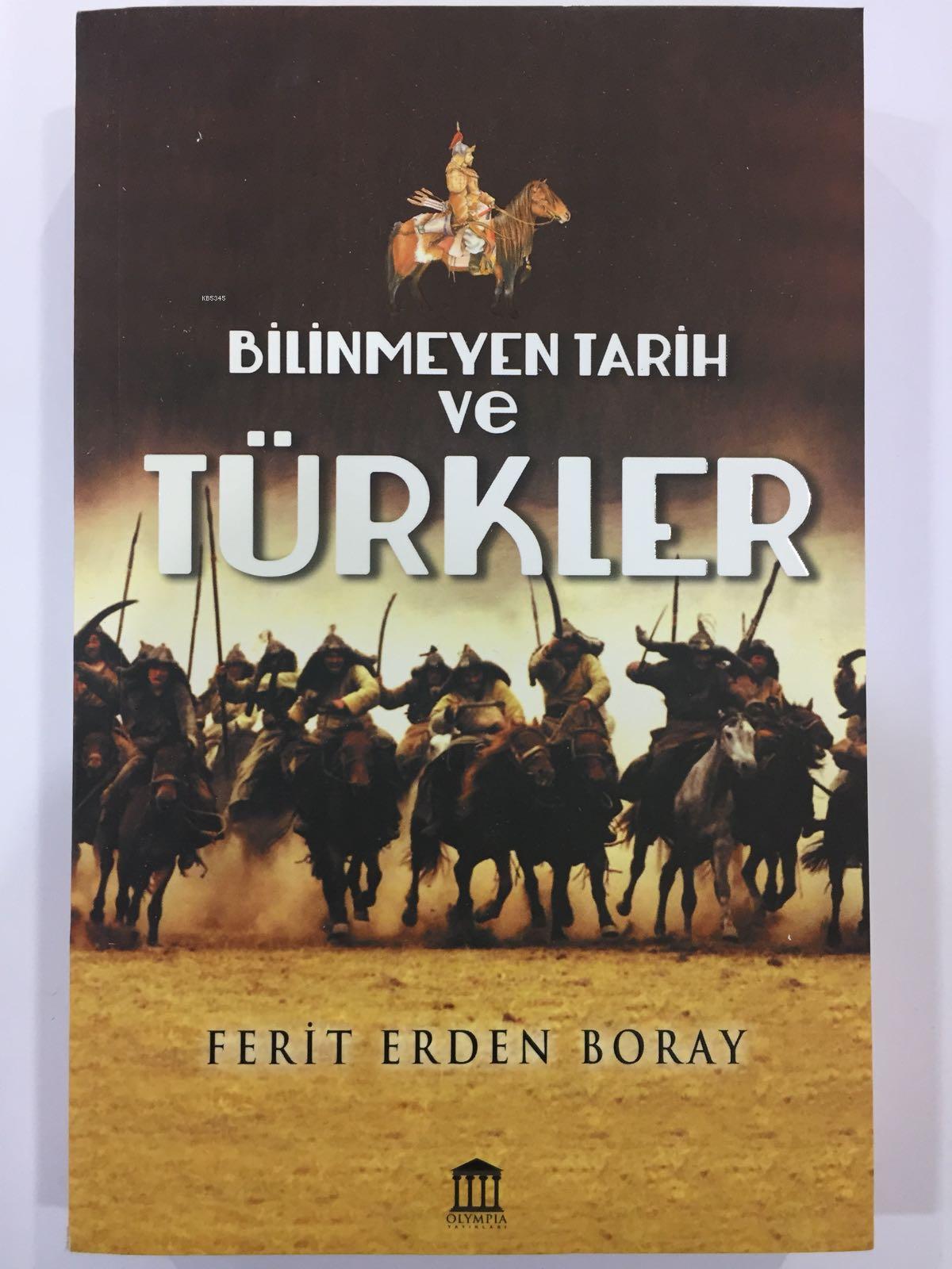 Bilinmeyen Tarih Ve Türkler