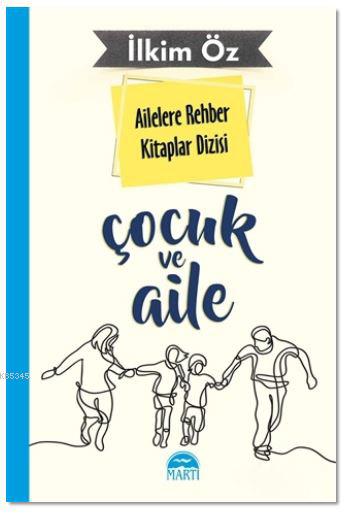 Ailelere Rehber Kitaplar Dizisi: Çocuk ve Aile