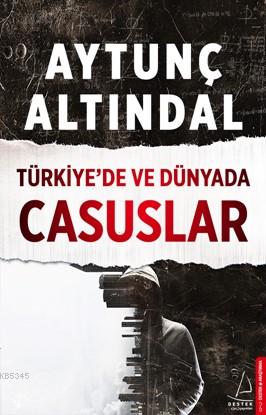 Türkiye'de Ve Dünyada Casuslar